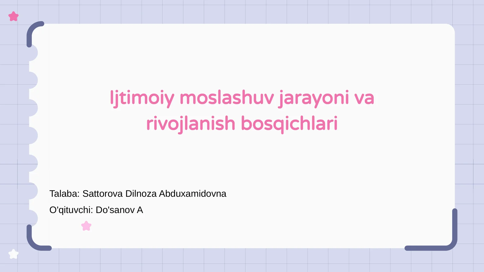 Ijtimoiy moslashuv jarayoni va rivojlanish bosqichlari