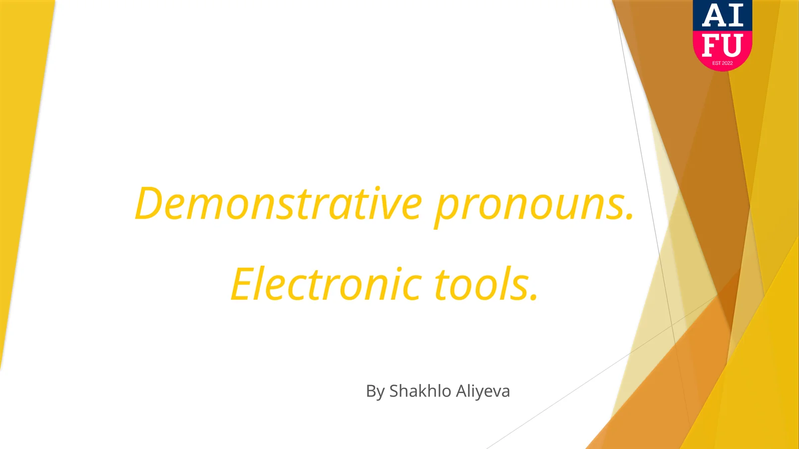 Demonstrative pronouns. Electronic tools