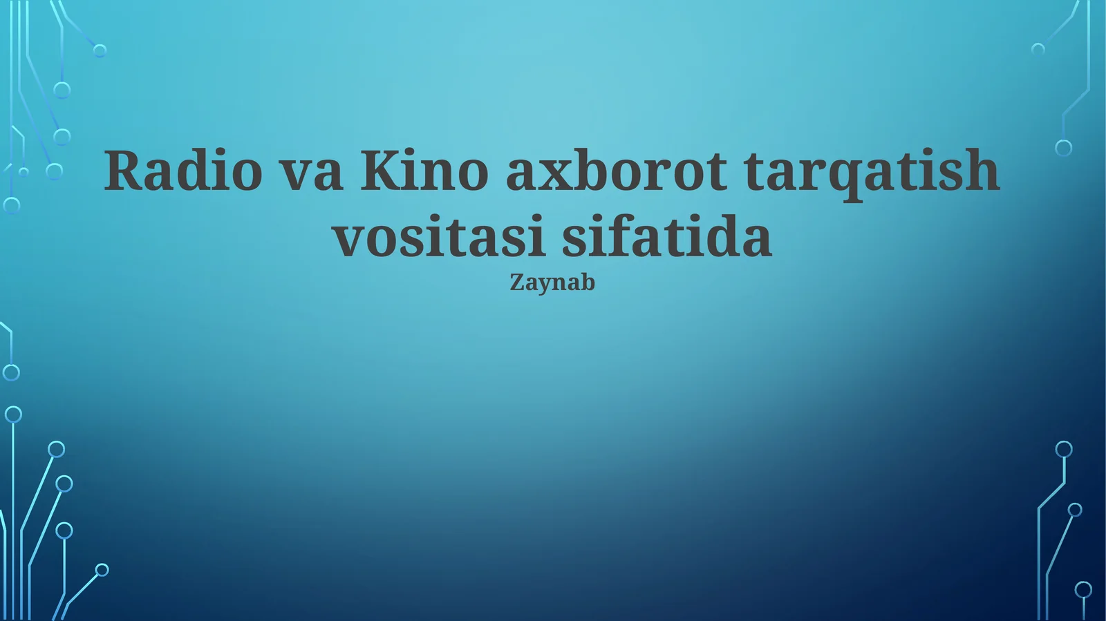 Radio va Kino axborot tarqatish vositasi sifatida