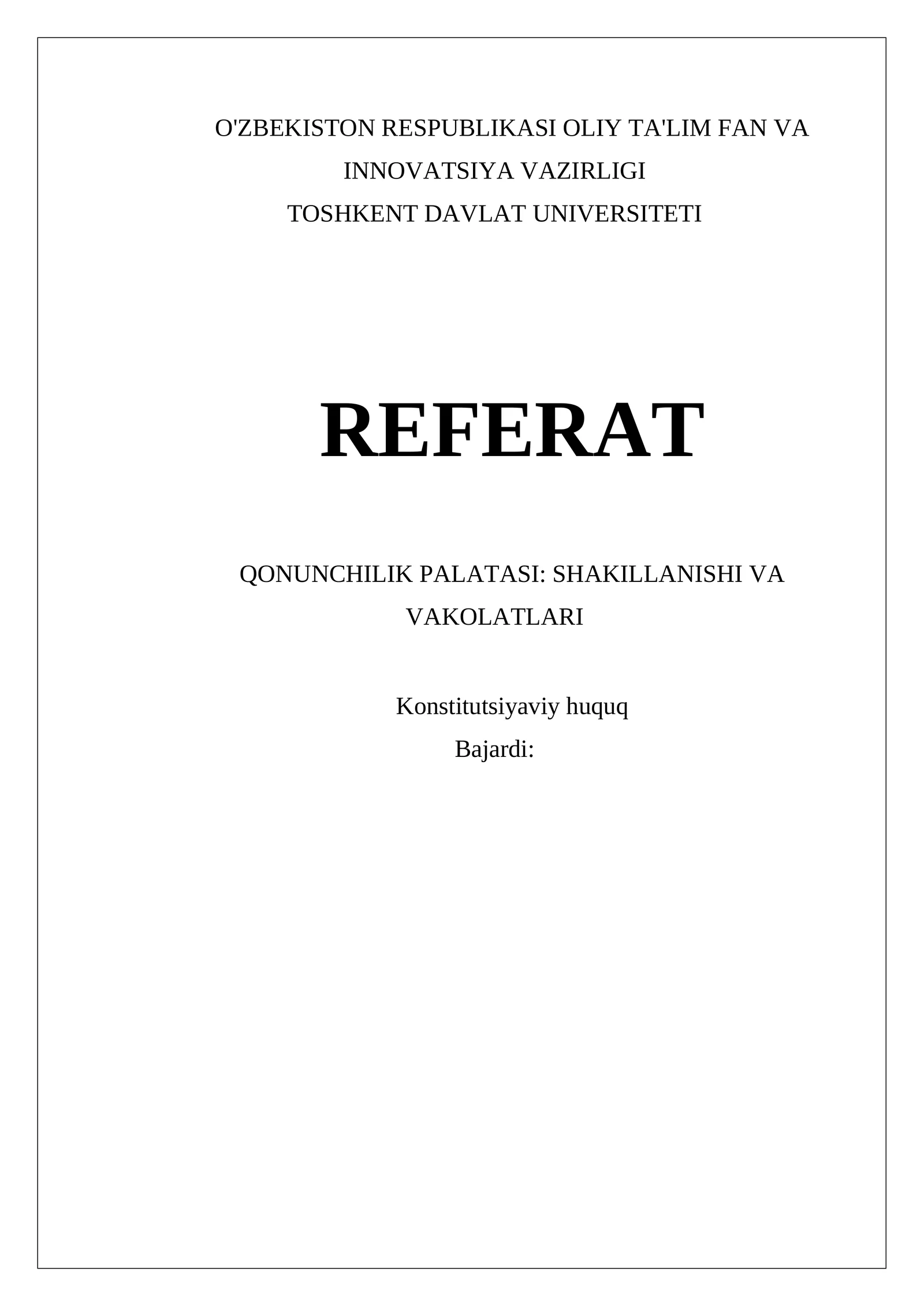 QONUNCHILIK PALATASI: SHAKILLANISHI VA VAKOLATLARI