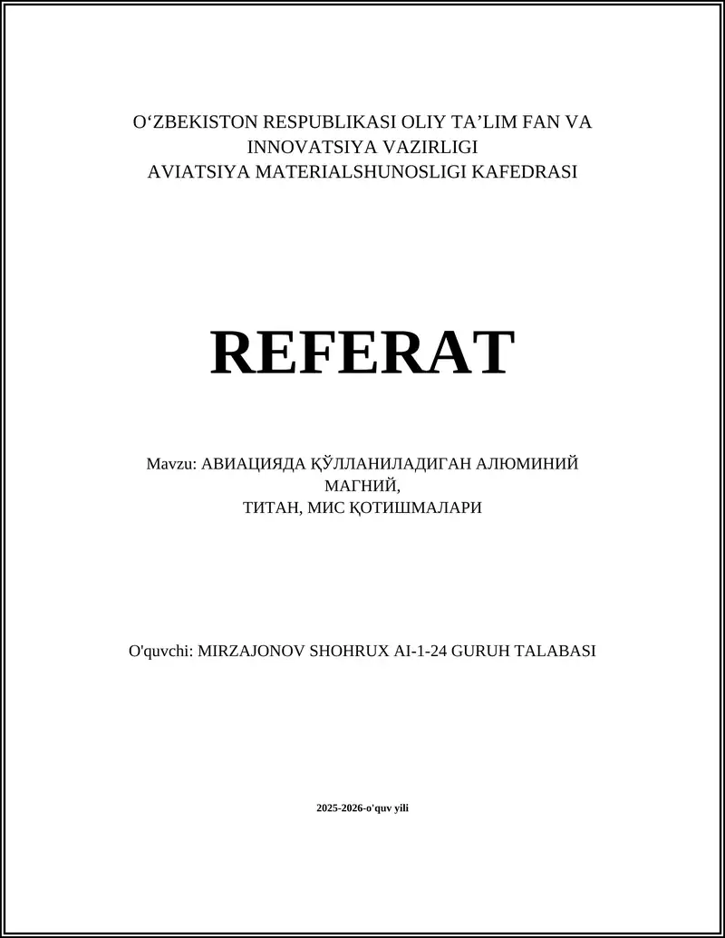 AVIATSIYADA QULLANILADIGAN ALYUMINIY, TITAN, MIS QOTISHMALARI