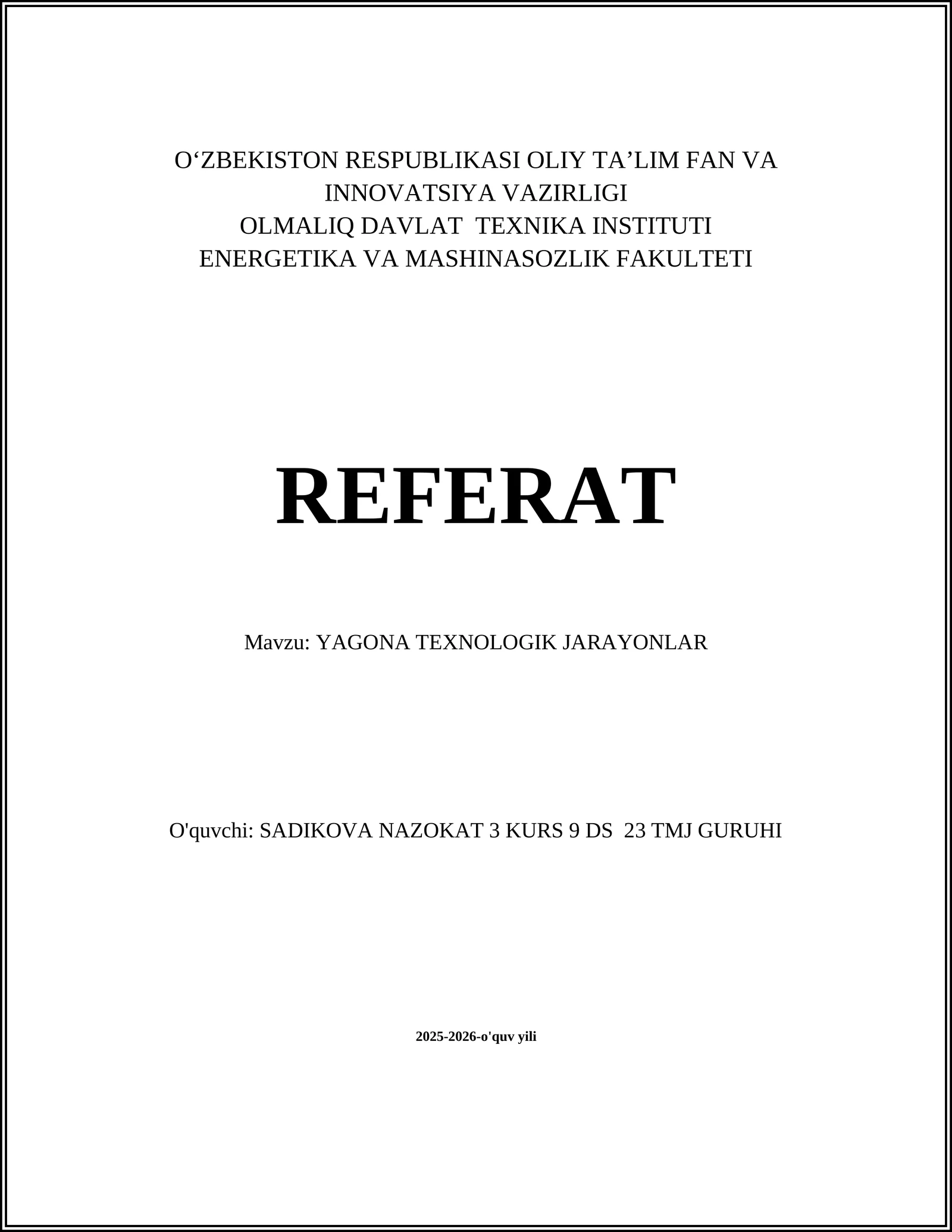 YAGONA TEXNOLOGIK JARAYONLAR