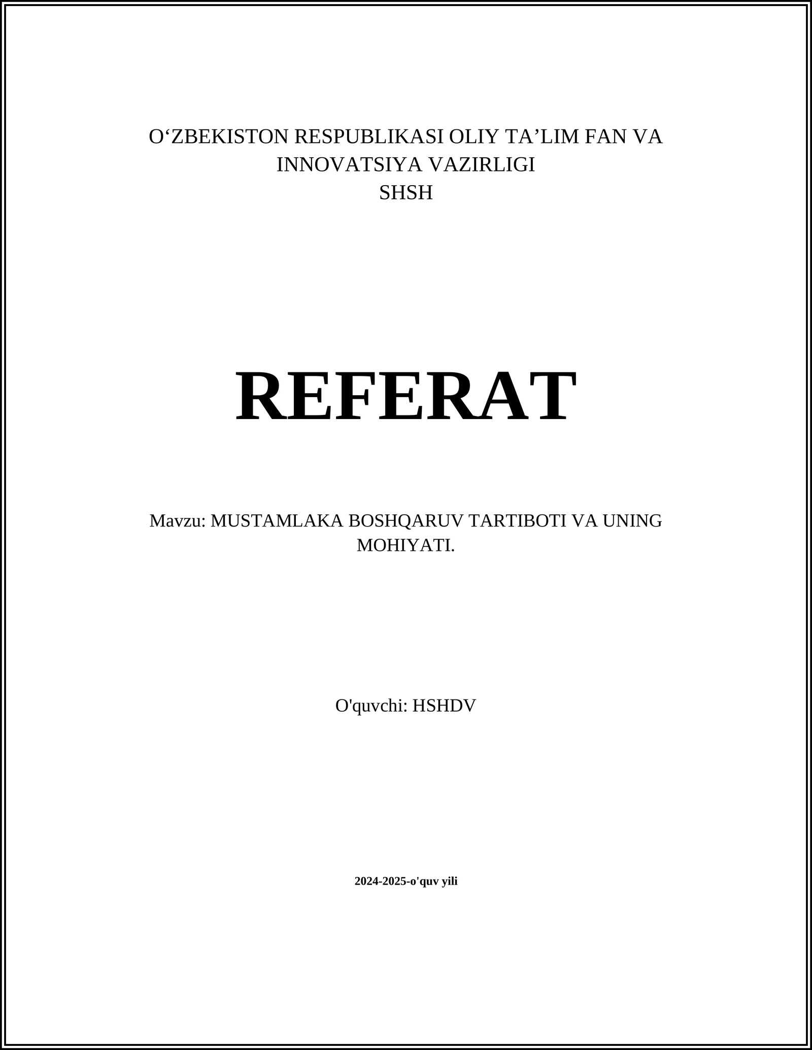 MUSTAMLAKA BOSHQARUV TARTIBOTI VA UNING MOHIYATI