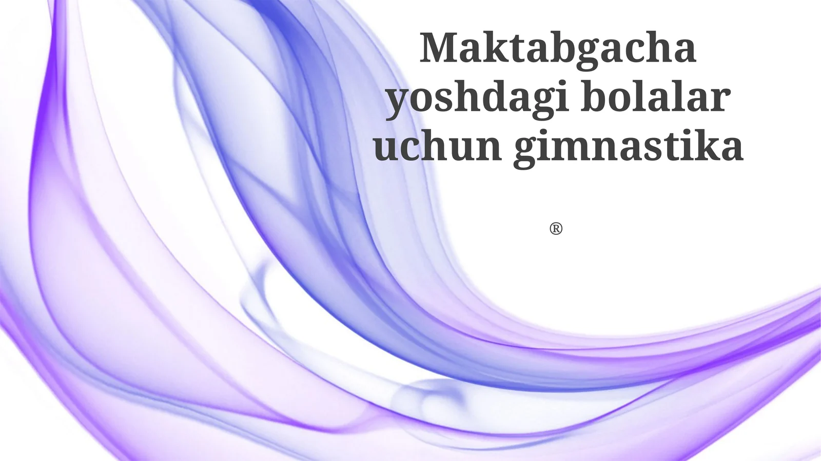 Maktabgachayoshdagibolalaruchungimnastika