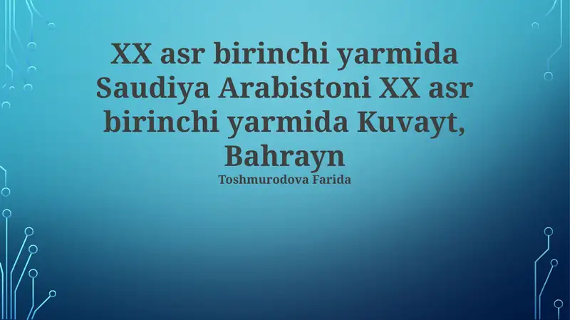 20-asrning birinchi yarmida Saudiya Arabistoni, Kuveyt va Bahrayn