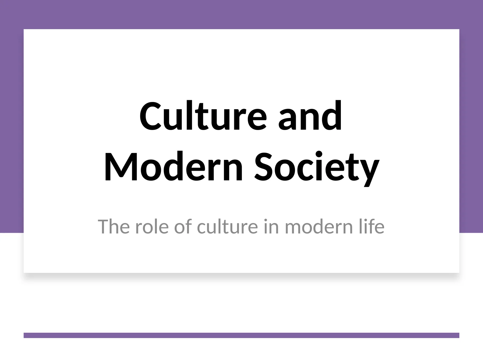 Culture and Modern Society