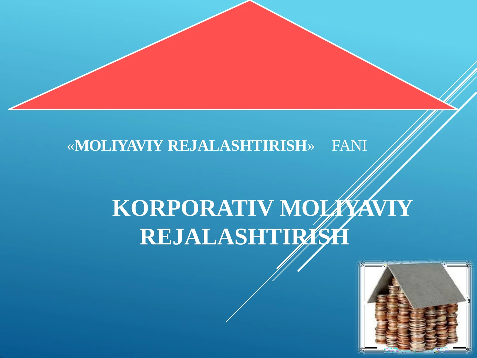 KORPORATIV MOLIYAVIY REJALASHTIRISH