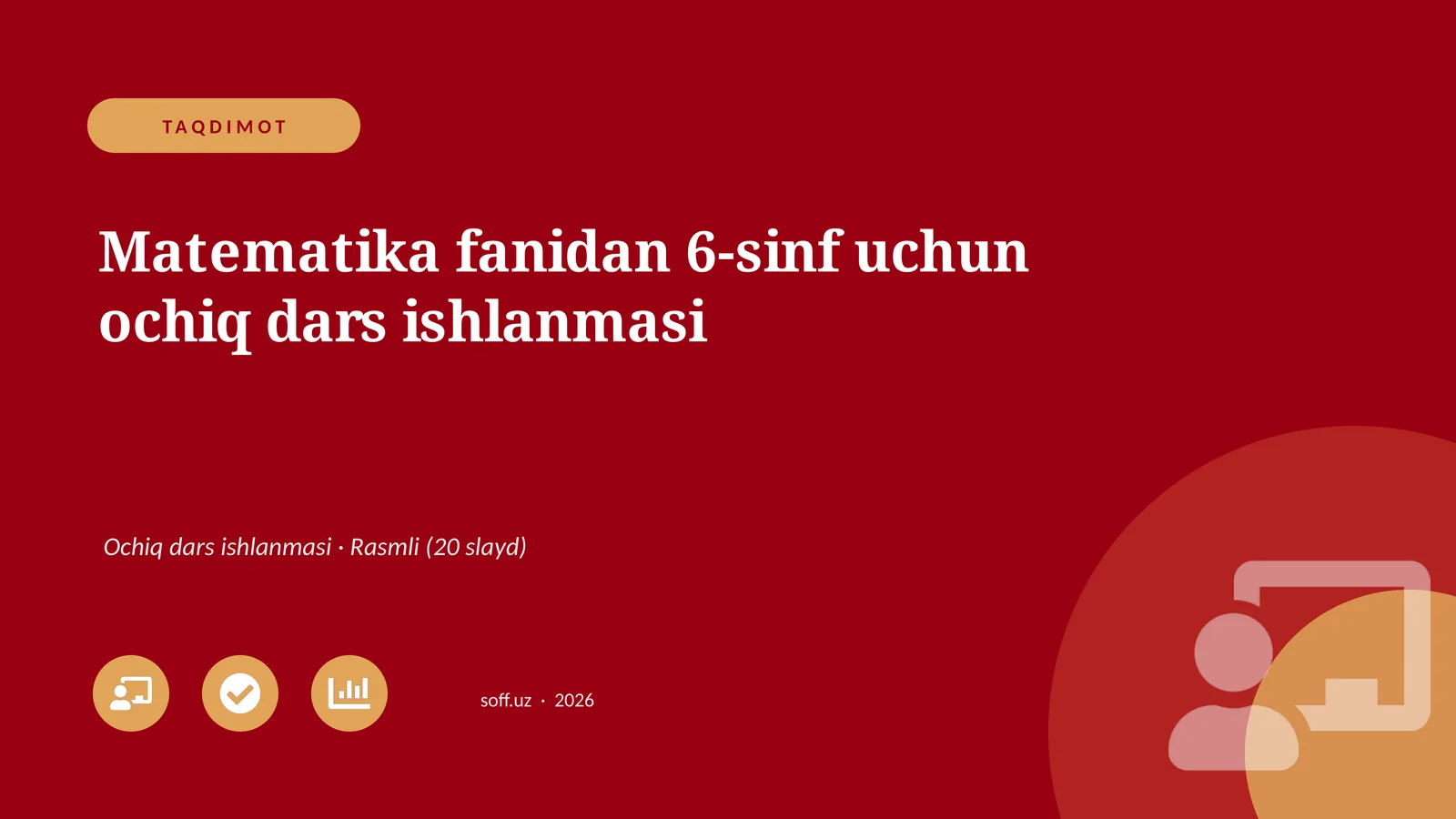 Matematika fanidan 6-sinf uchun ochiq dars ishlanmasi