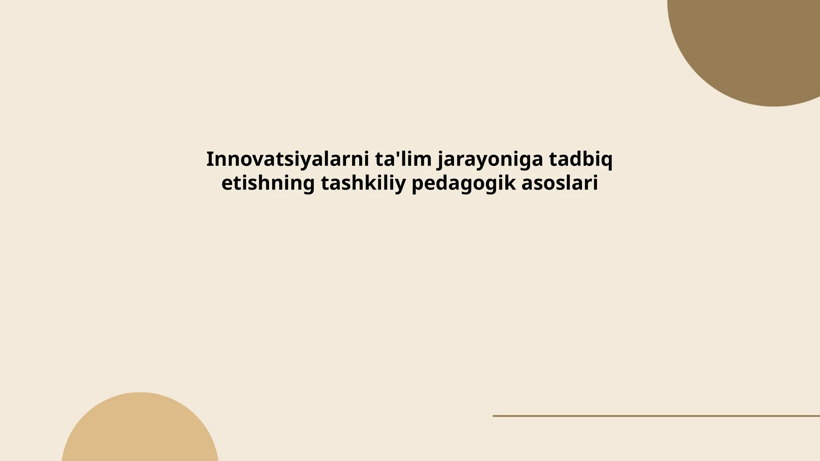 Innovatsiyalarni ta'lim jarayoniga tadbiq etishning tashkiliy pedagogik asoslari