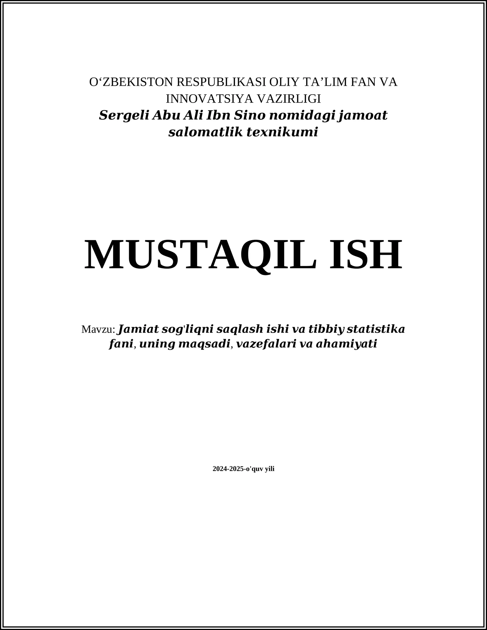 Jamiyat sog'liqni saqlash ishi va tibbiy statistika fani, uning maqsad, vazifalari va ahamiyati