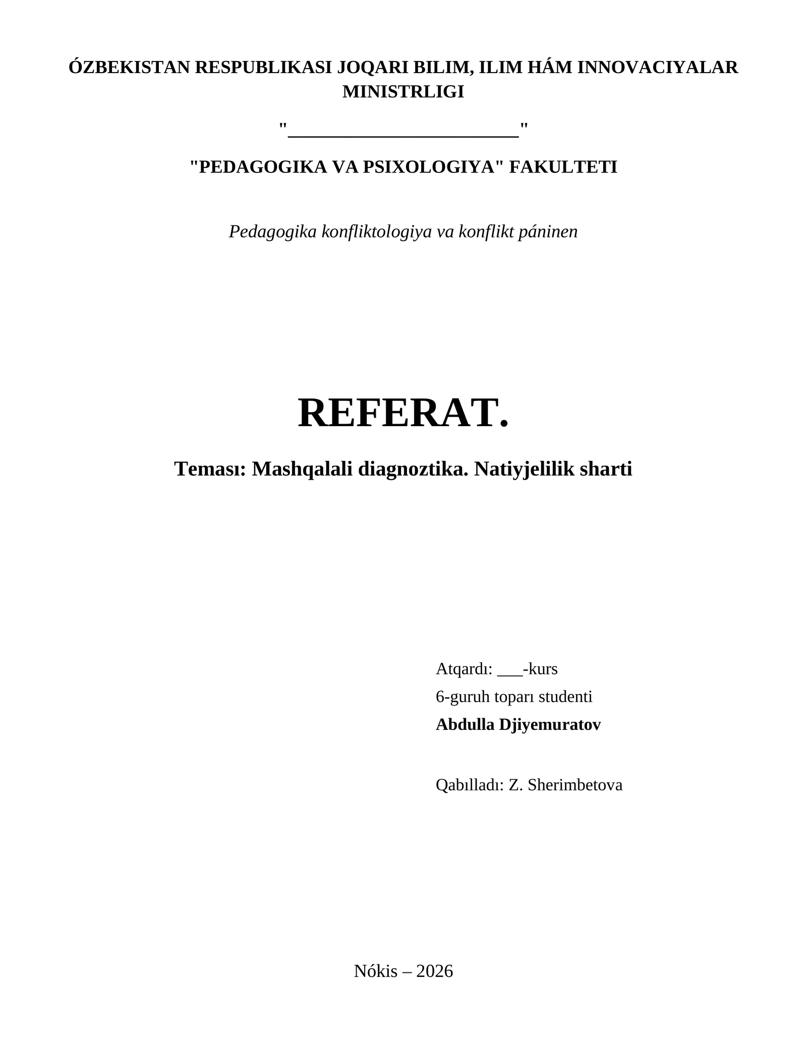 Mashqalali diagnoztika. Natiyjelilik sharti