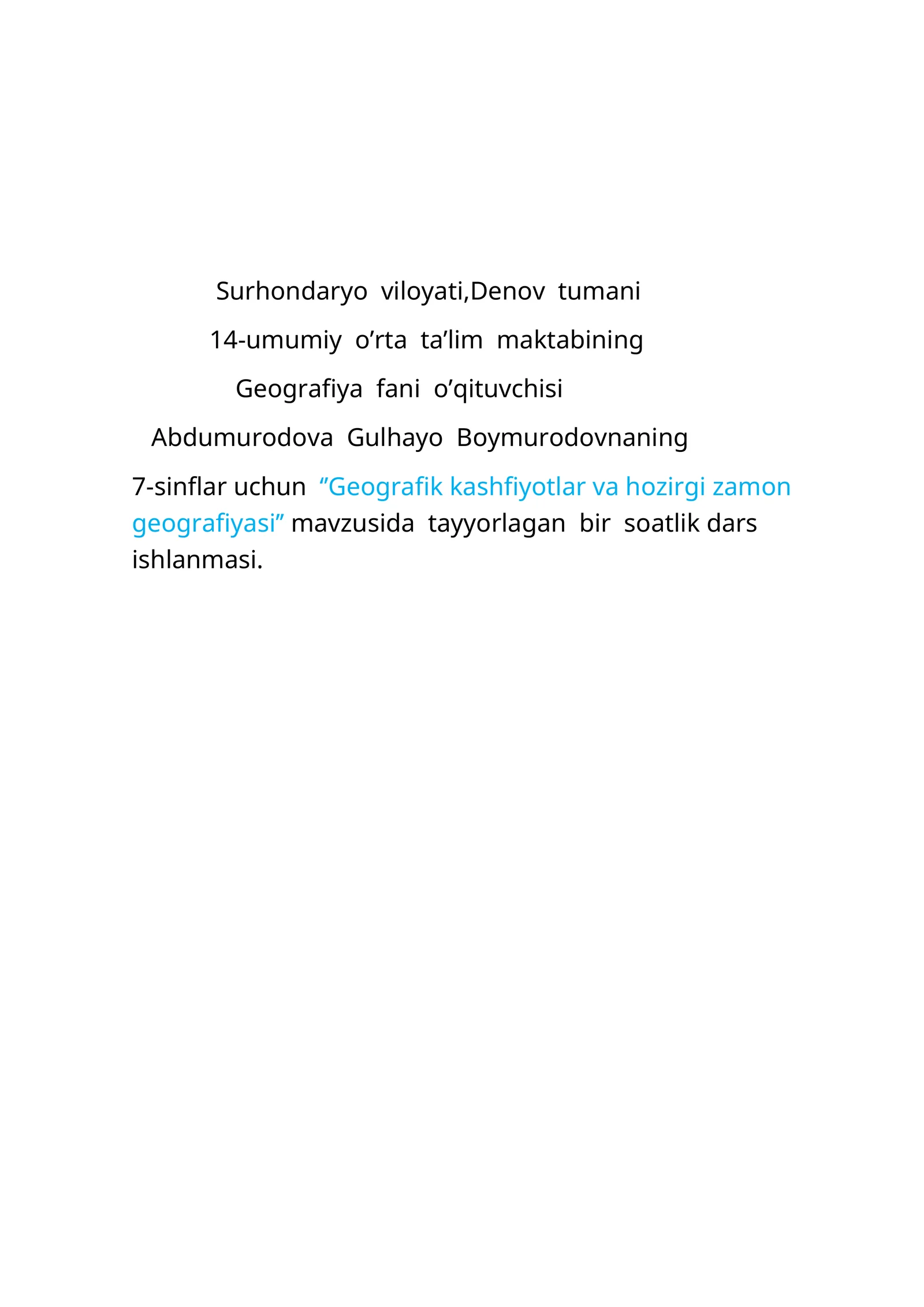 7-sinf Geografiya fanidan Geografik kashfiyotlar va hozirgi zamon geografiyasi ochiq dars ishlanma
