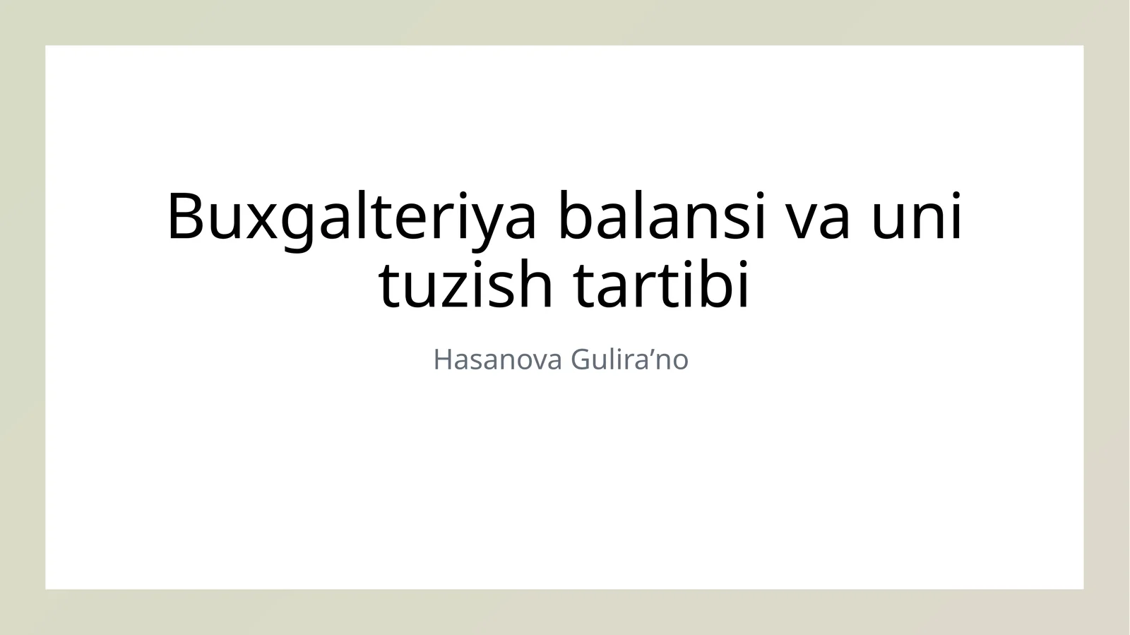 Buxgalteriya balansi va uni tuzish tartibi