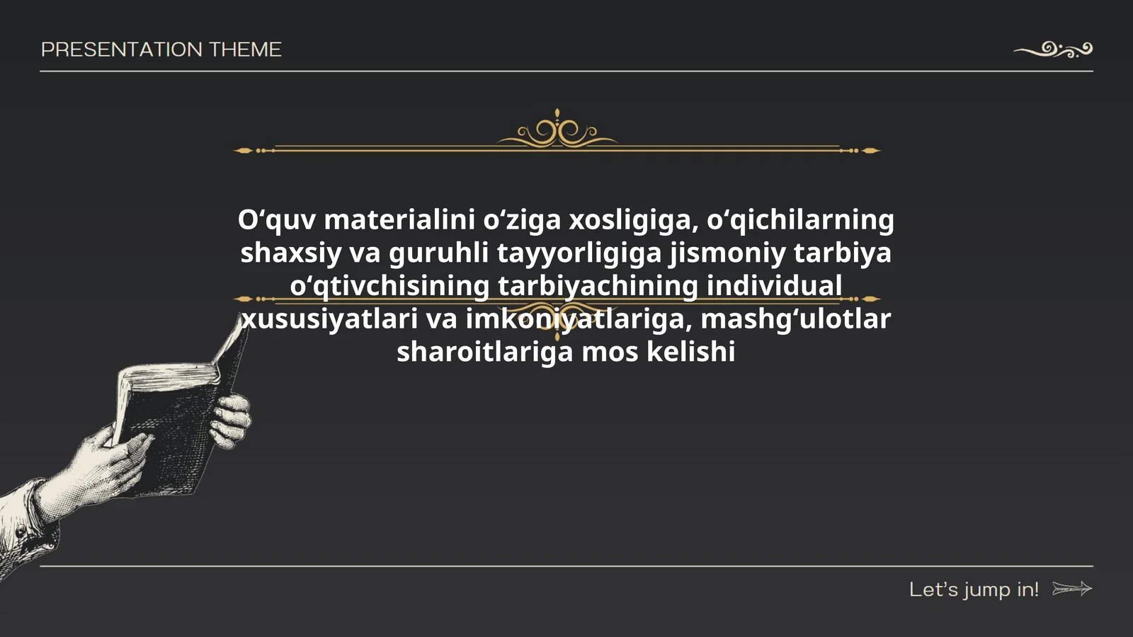 Oʻquv materialini oʻziga xosligiga, oʻqichilarning shaxsiy va guruhli tayyorligiga jismoniy tarbiya oʻqtivchisining tarbiyachining individual xususiyatlari va imkoniyatlariga, mashgʻulotlar sharoitlariga mos kelishi