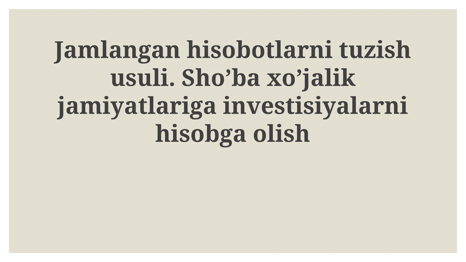 Jamlangan hisobotlarni tuzish usuli