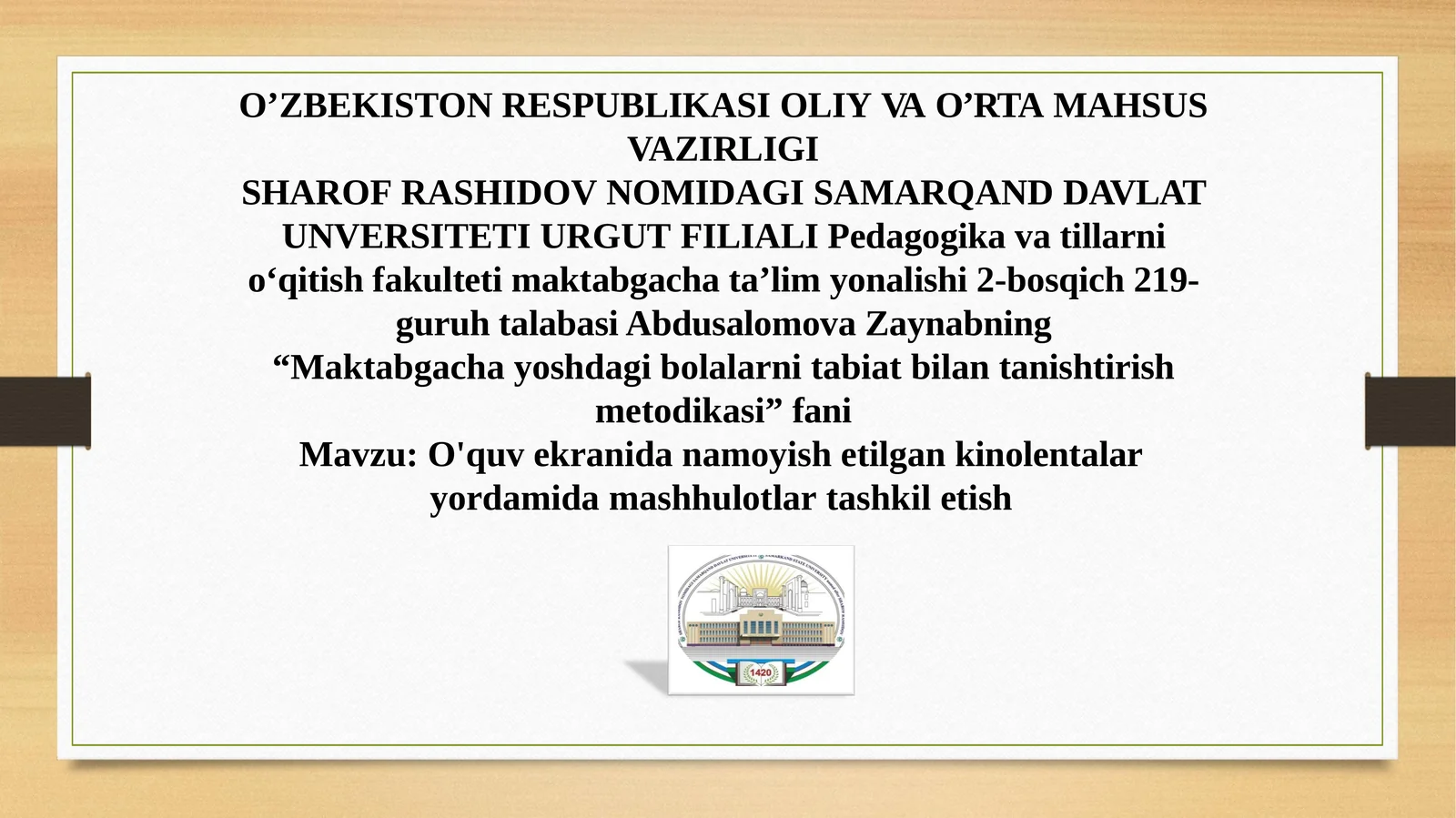 O'quv ekranidan namoyish etilgankinolentalar yordamida mashgulotlar tashkil etish