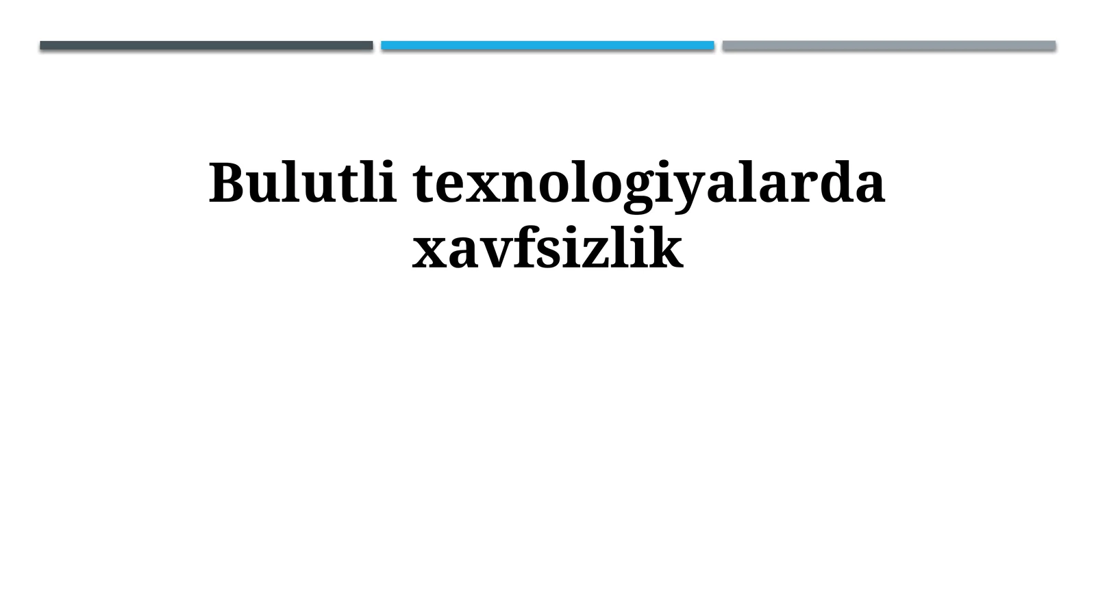 Bulutli texnologiyalarda xavfsizlik