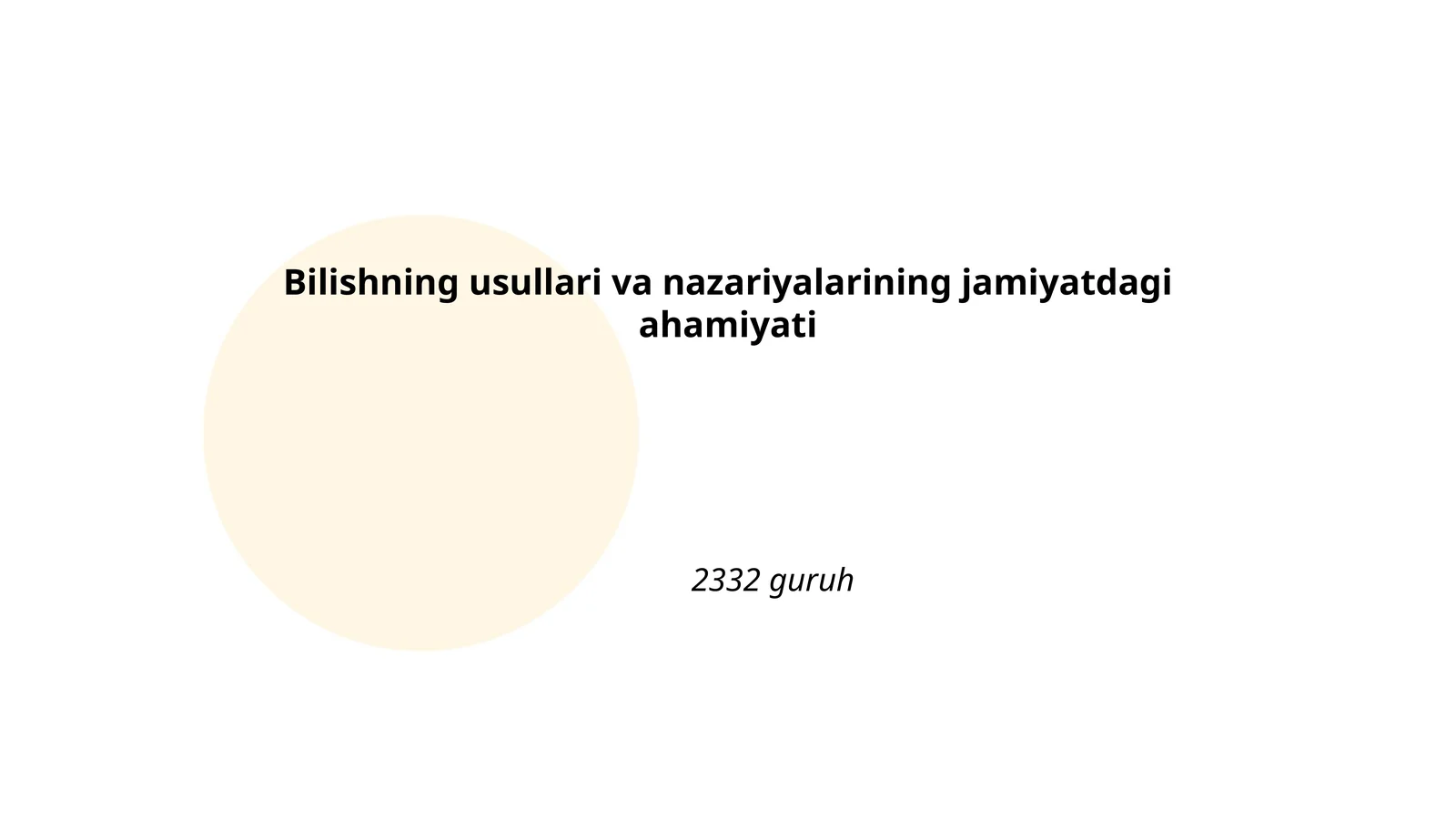 Bilishning usullari va nazariyalarining jamiyatdagi ahamiyati
