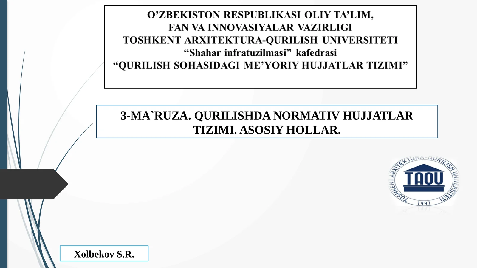 ShNQ1.01.01-09 «Qurilish sohasidagi normativ hujjatlar tizimi. Asosiy hollari.»