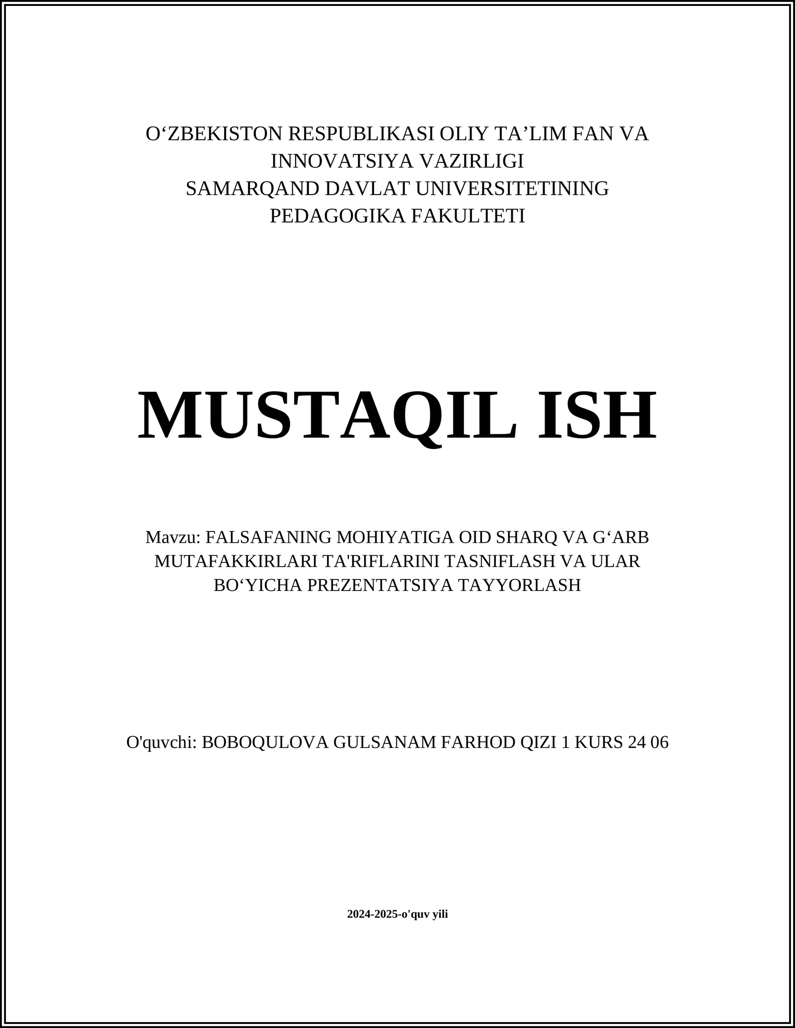 FALSAFANING MOHIYATIGA OID SHARQ VA GʻARB MUTAFAKKIRLARI TA'RIFLARINI TASNIFLASH VA ULAR BOʻYICHA PREZENTATSIYA TAYYORLASH