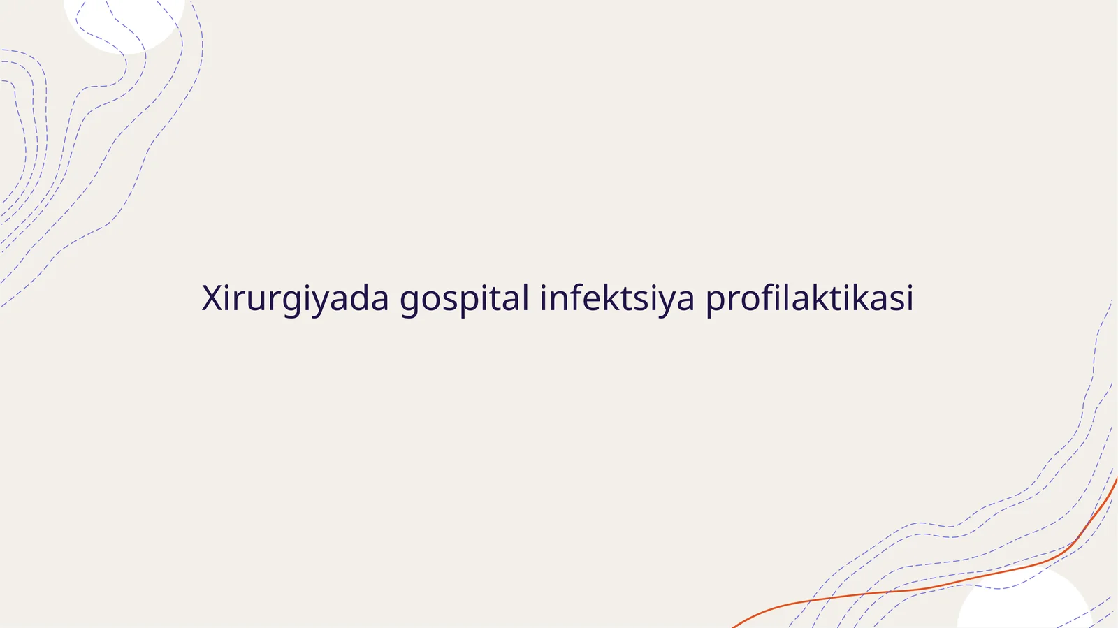 xirurgiyada gospital infeksiya profilaktikasi
