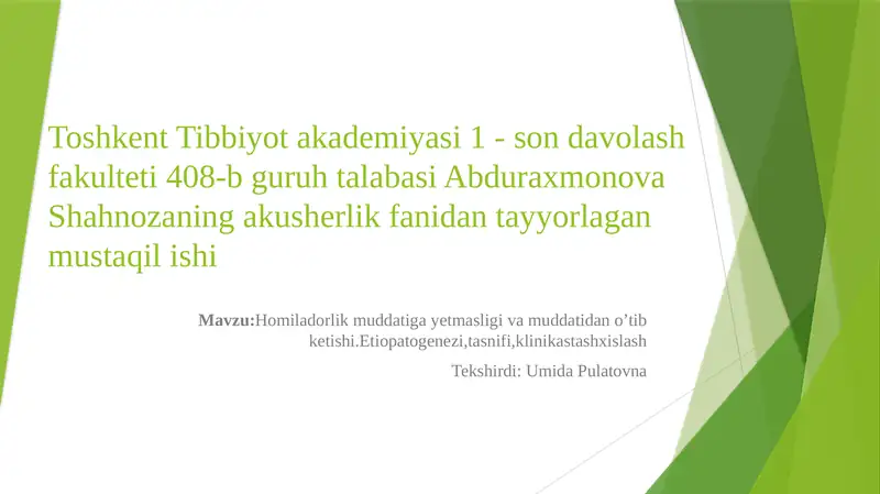 Homiladorlik muddati gayetmasligi va muddati dano’tibketishi