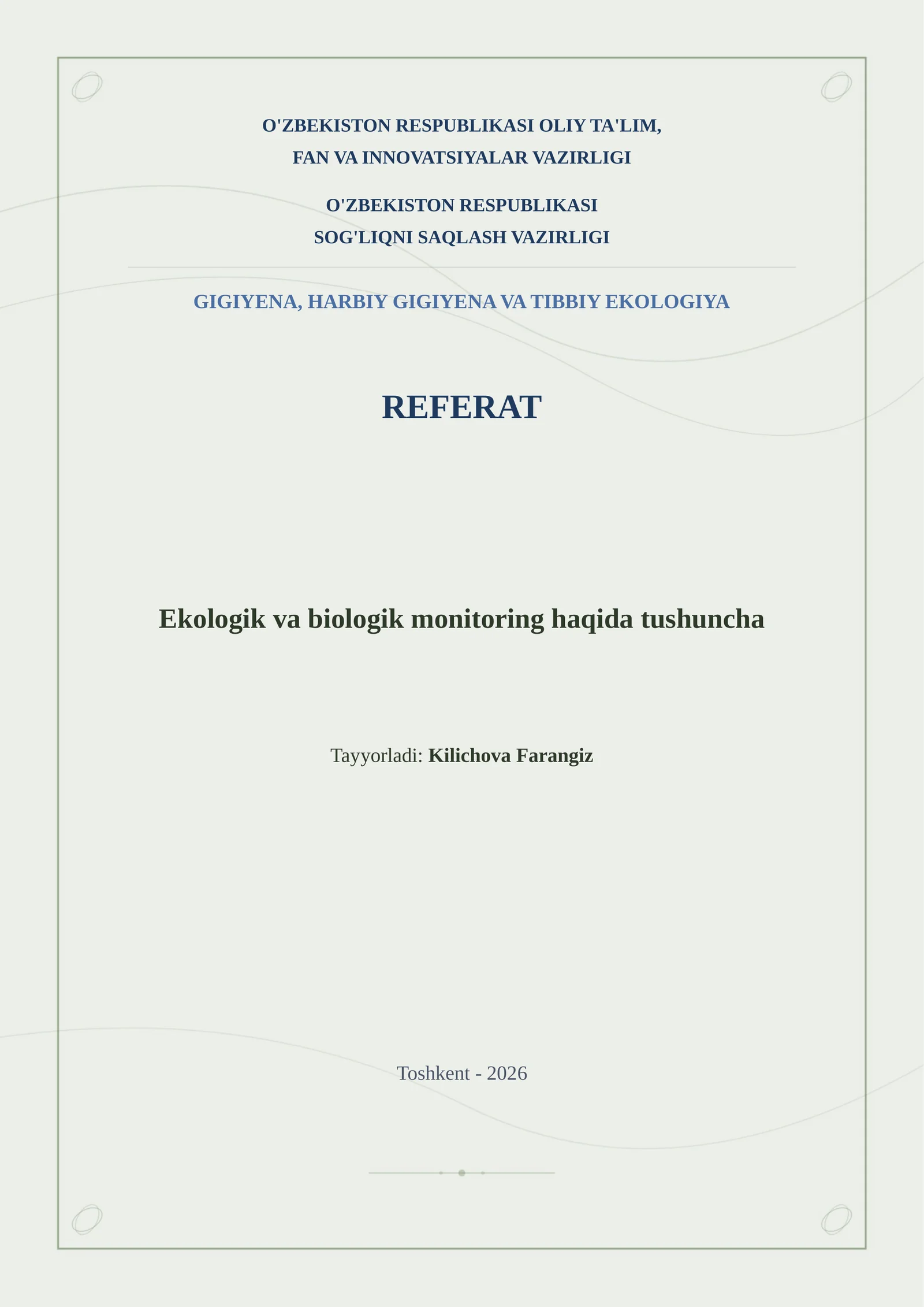 GIGIYENA, HARBIY GIGIYENA VA TIBBIY EKOLOGIYA REFERAT