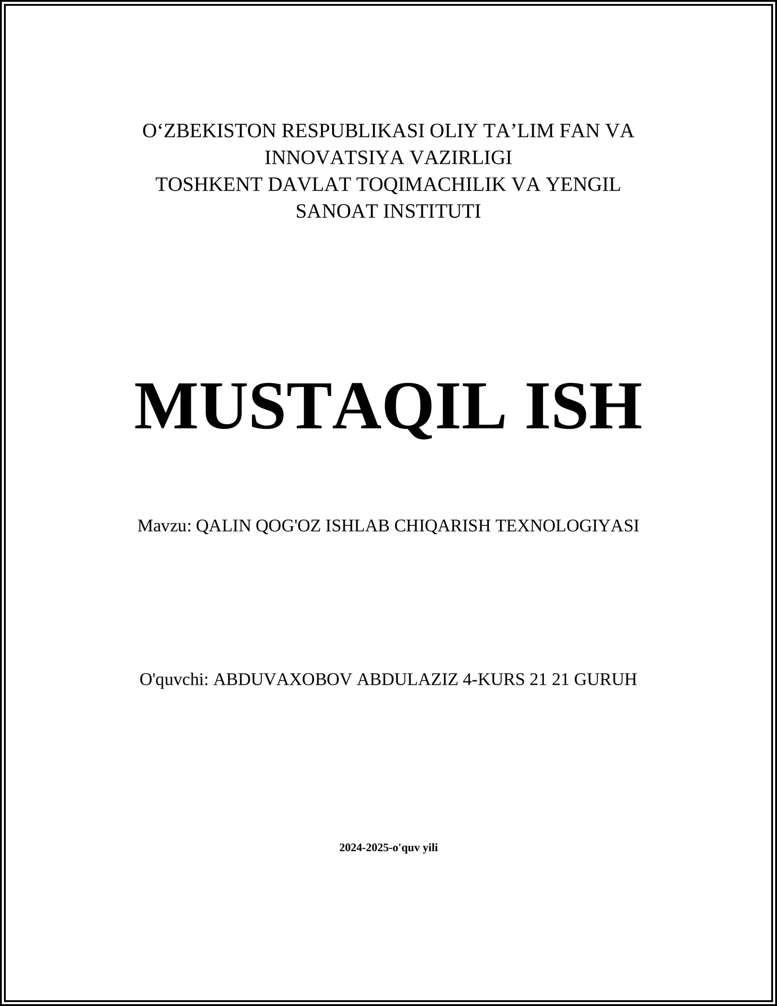 QALIN QOG'OZ ISHLAB CHIQARISH TEXNOLOGIYASI