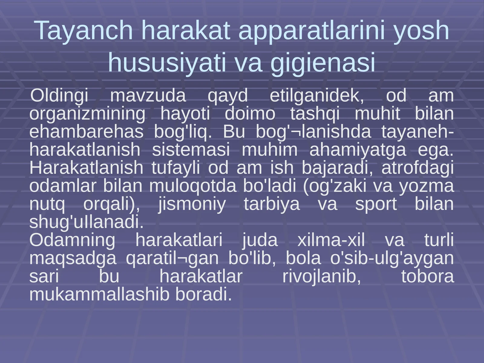 Tayanch harakat apparatlarini yosh xususiyati va gigienasi