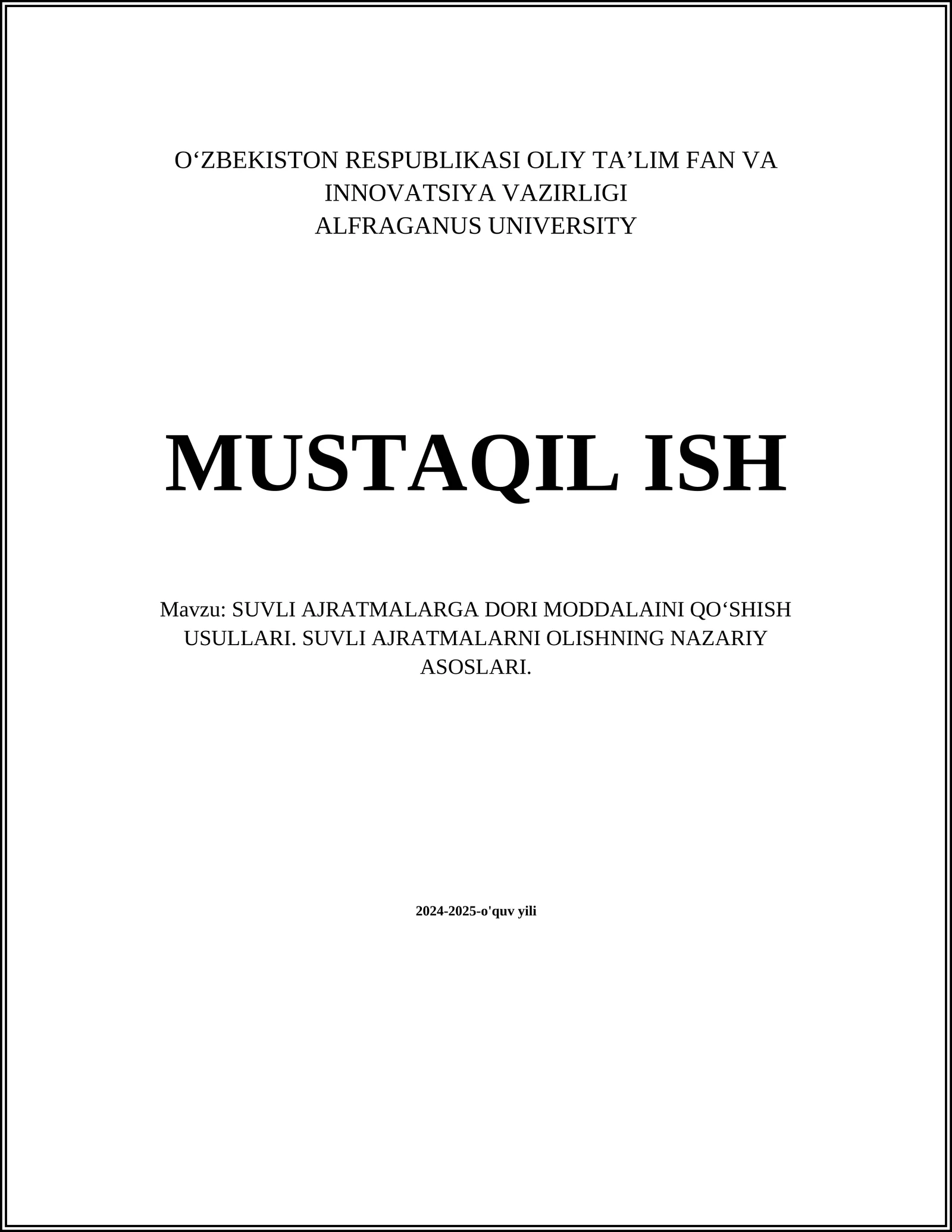 SUVLI AJRATMALARGA DORI MODDALAINI QO‘SHISH USULLARI. SUVLI AJRATMALARNI OLISHNING NAZARIY ASOSLARI