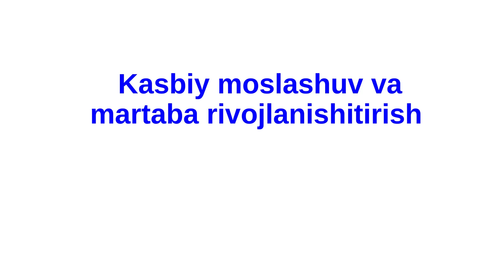 Kasb moslashuvvamartabarivojlanishitirish