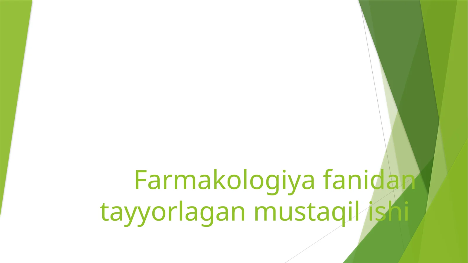 Farmakologiya fanidan tayyorlagan mustaqil ishi