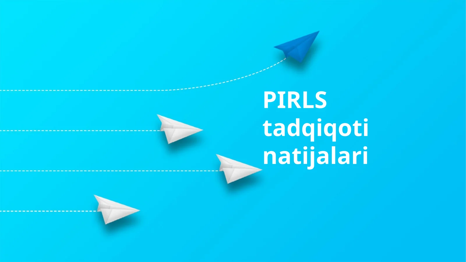 PIRLS tadqiqoti natijalari