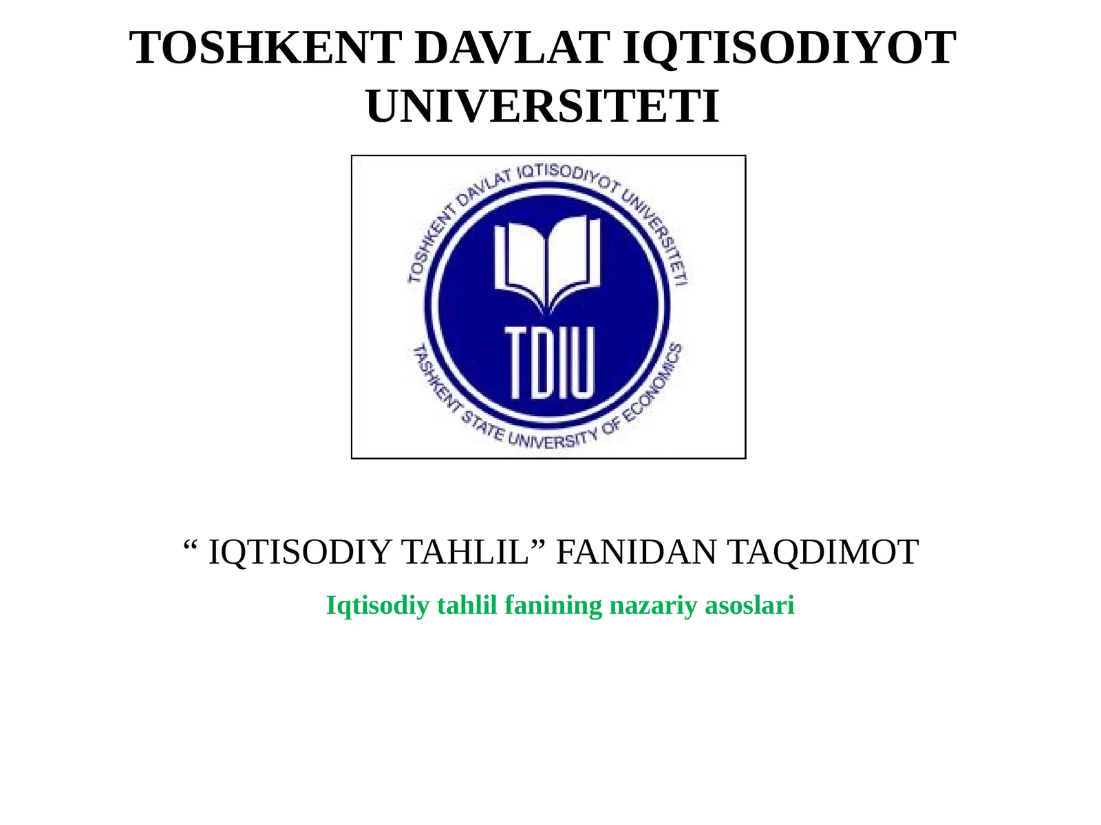 Iqtisodiy tahlil fanining nazariy asoslari PPT | Iqtisodiy tahlil prezentatsiya