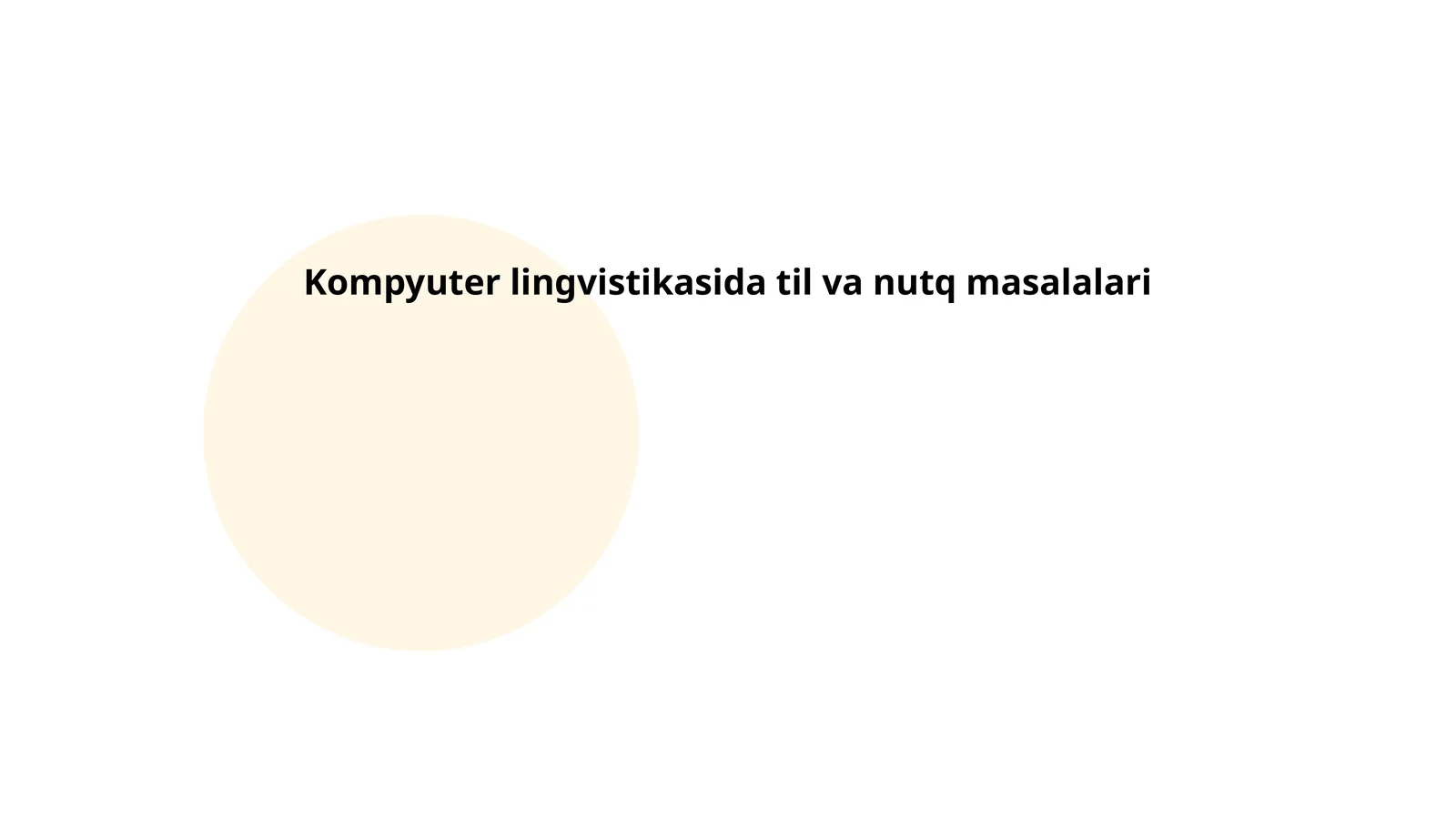 Kompyuter lingvistikasida til va nutq masalalari