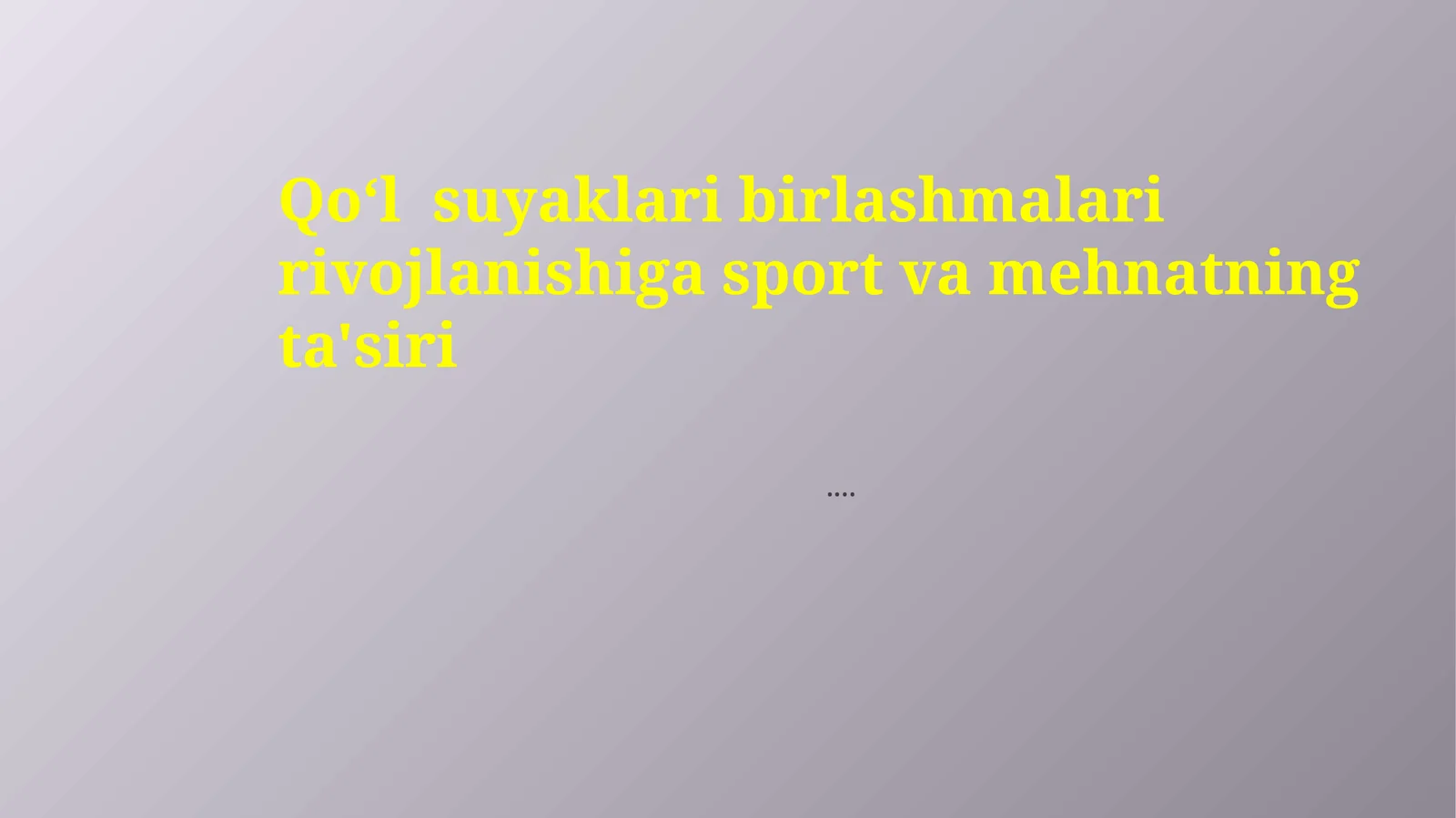 Qoʻ lsuyaklari birlashmalari rivojlanishi
