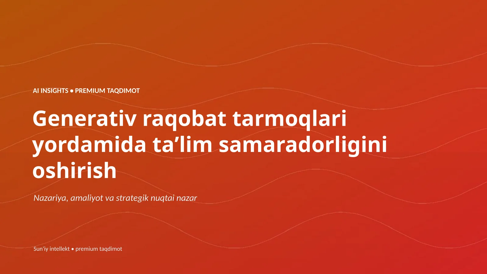 Generativ raqobat tarmoqlari yordamida taʼlim samaradorligini oshirish