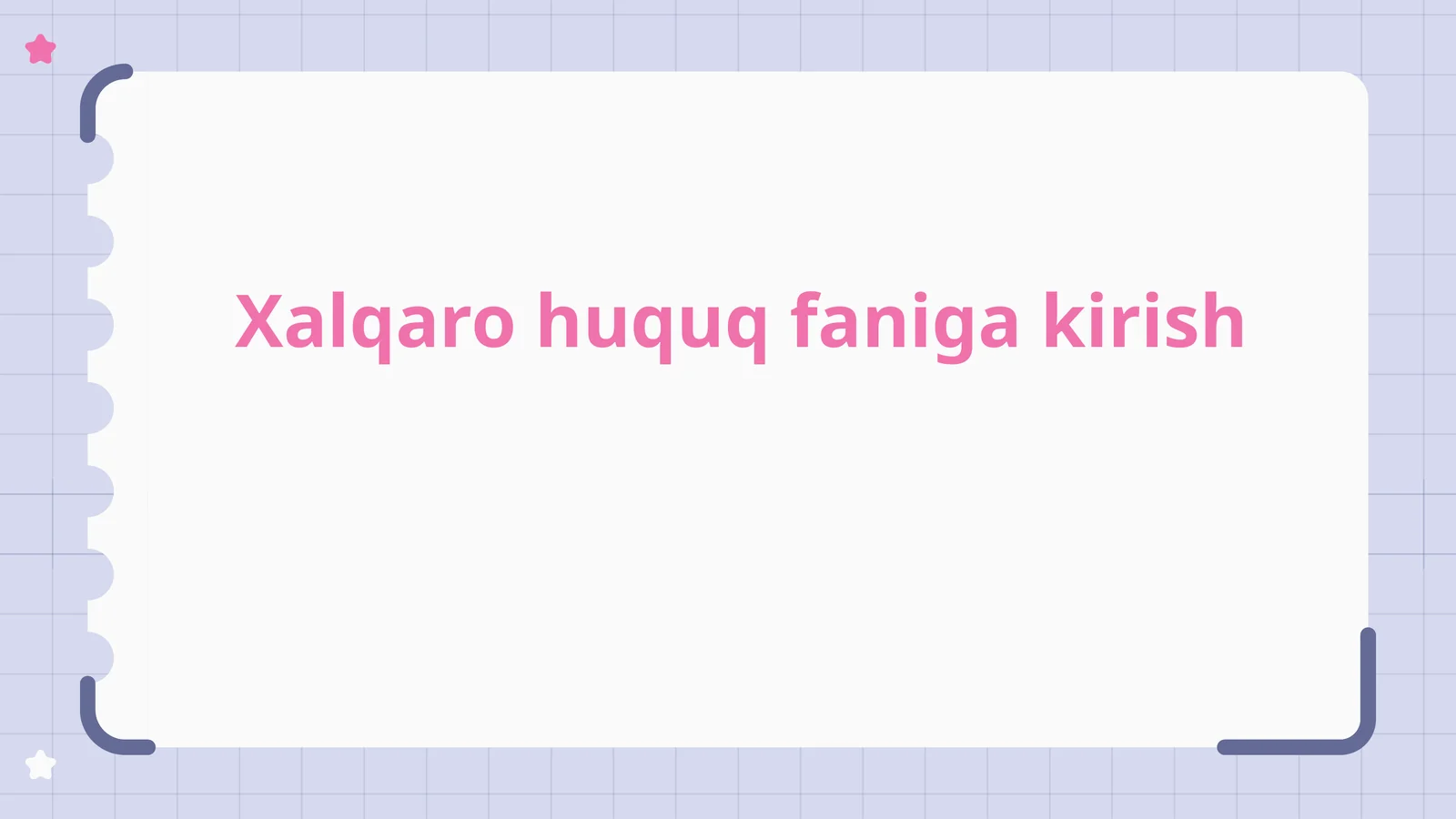 Xalqarohuquqfanigakirish