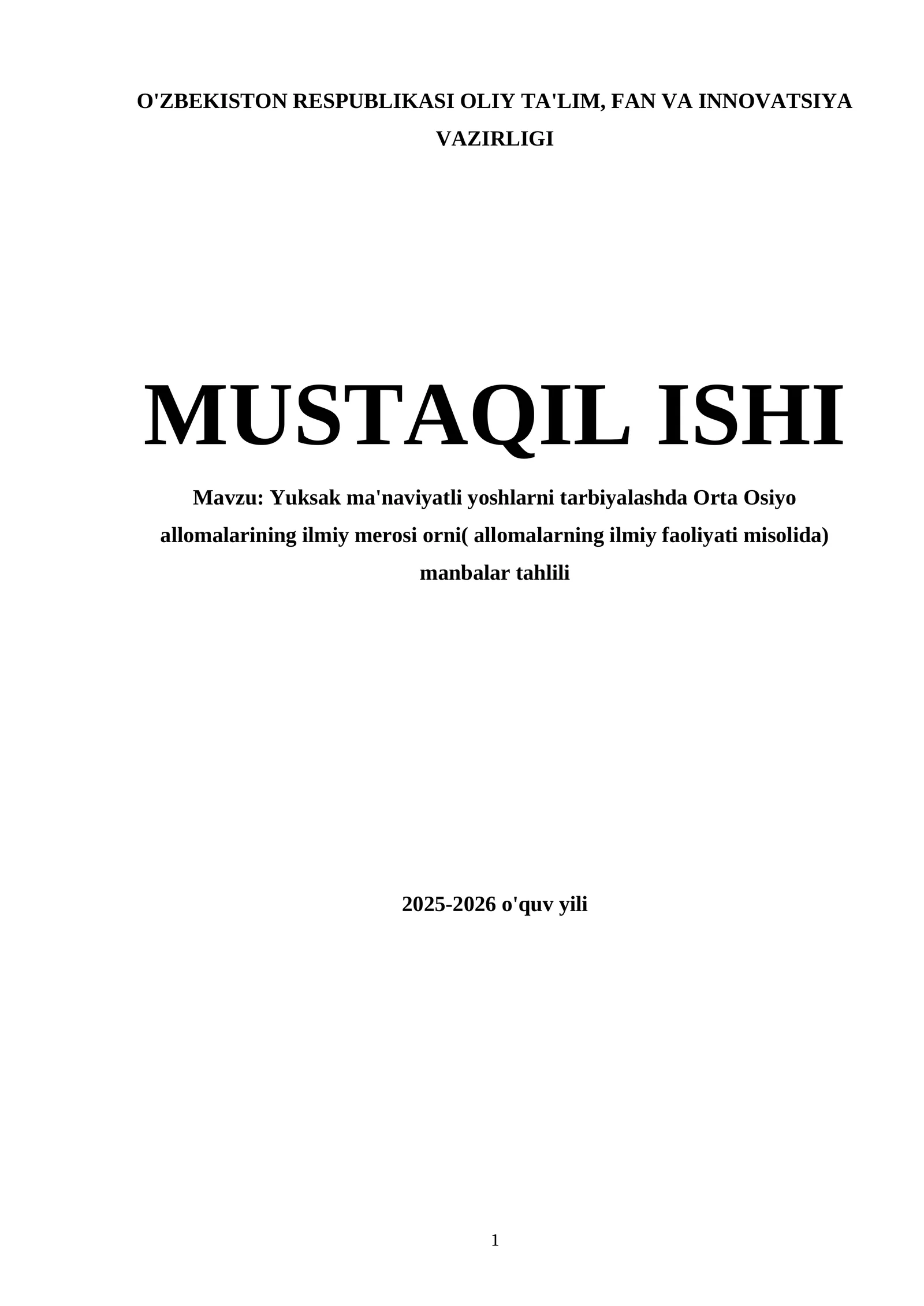 Yuksak ma'naviyatli yoshlarni tarbiyalashda Orta Osiyo allomalarining ilmiy merosi orni( allomalarning ilmiy faoliyati misolida) manbalar tahlili