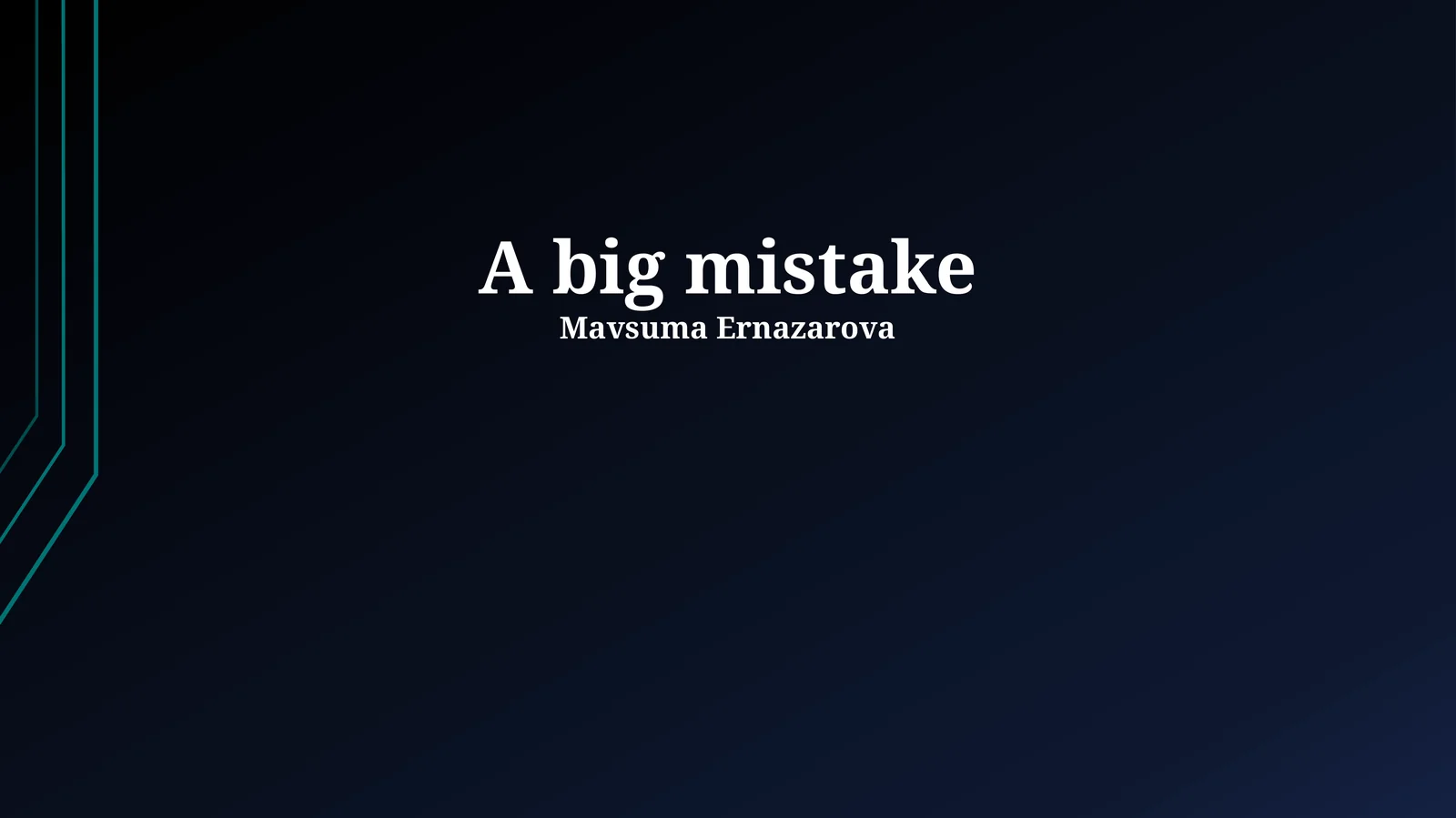 A big mistake