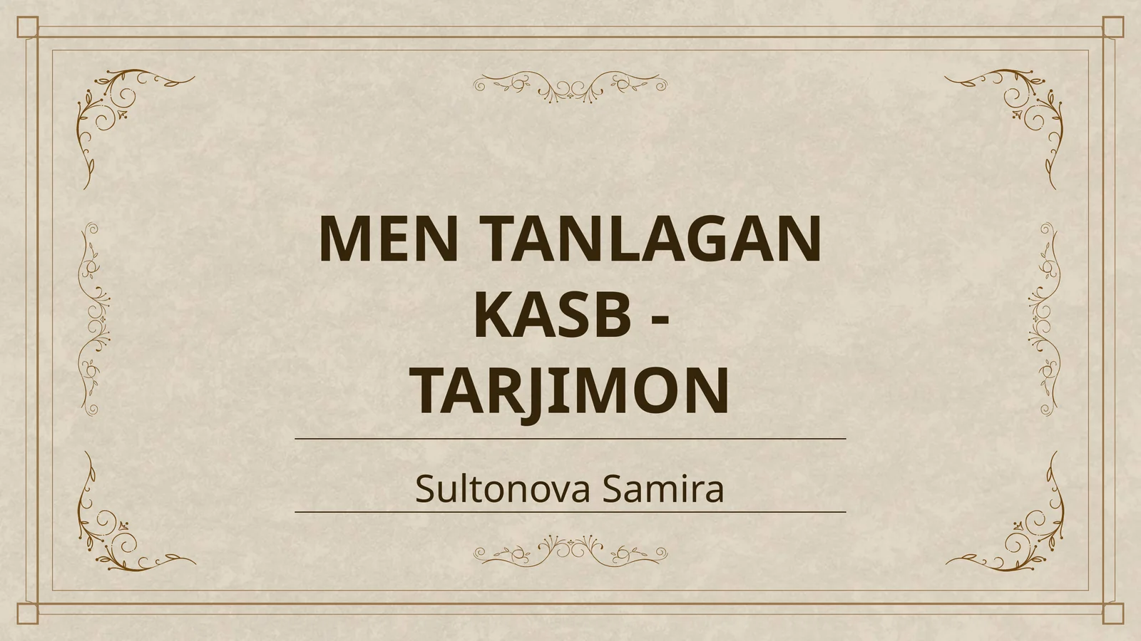 MEN TANLAGAN KASB - TARJIMON