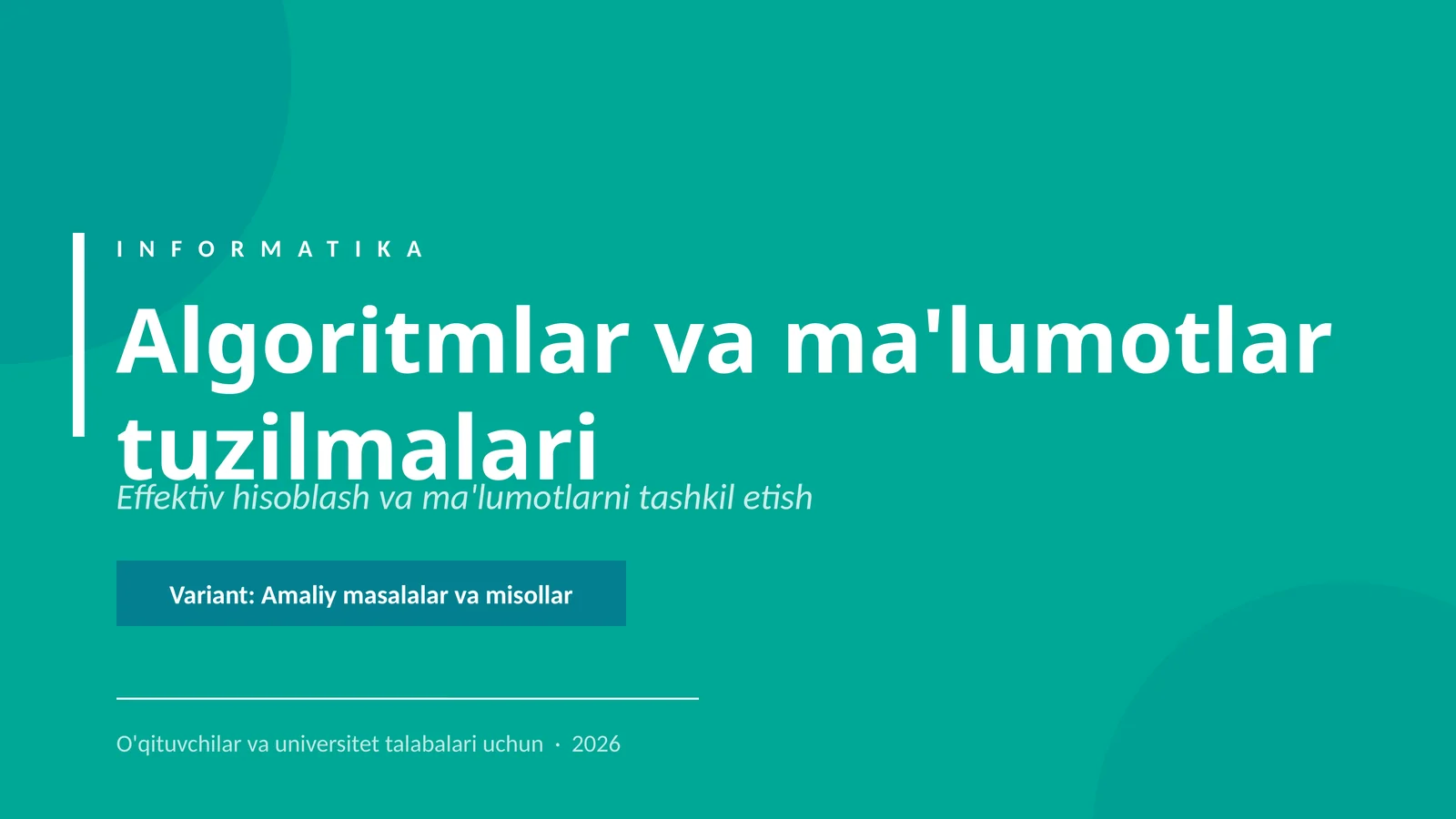 Algoritmlar va ma'lumotlar tuzilmalari
