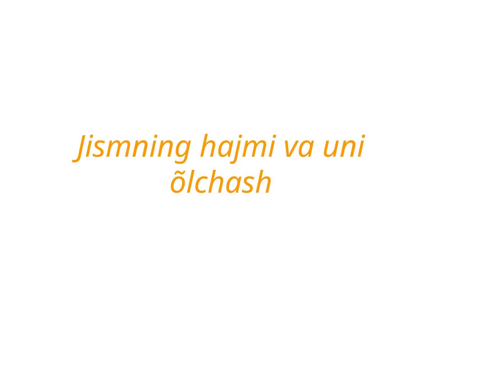 Jismning hajmi va uni õlchash