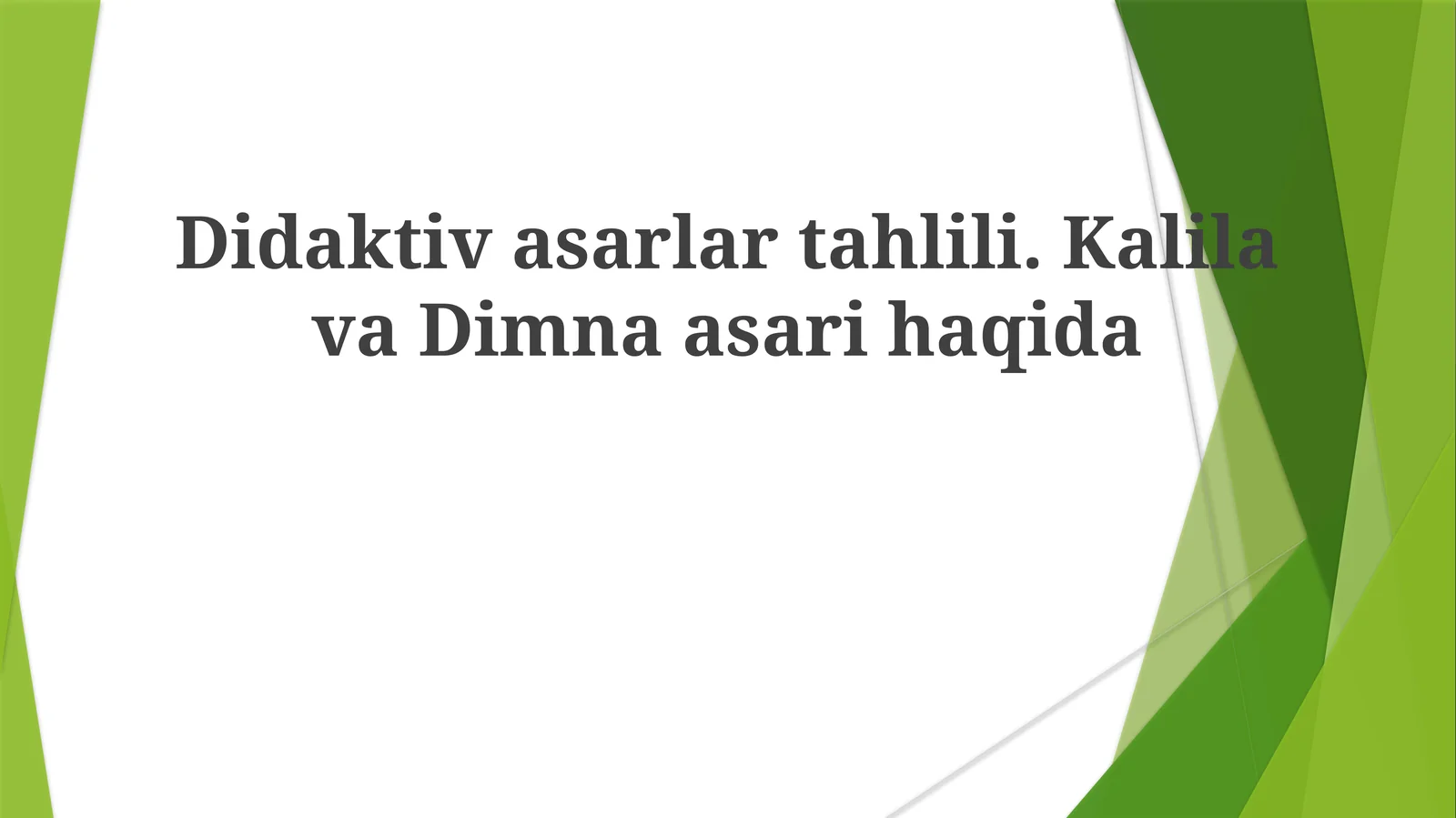 Didaktivasarlartahlili.KalilavaDimnaasarihaqida