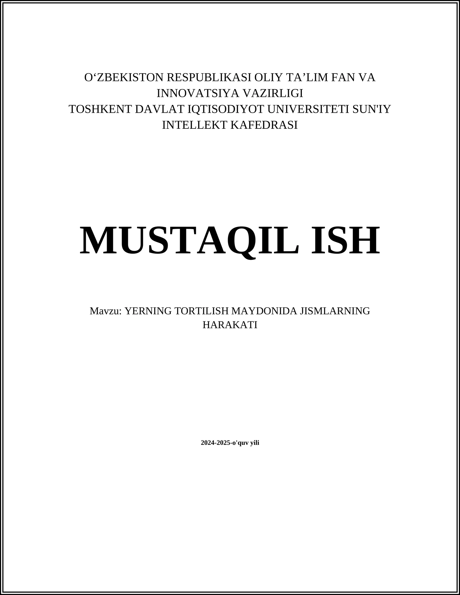 YERNING TORTILISH MAYDONIDA JISMLARNING HARAKATI