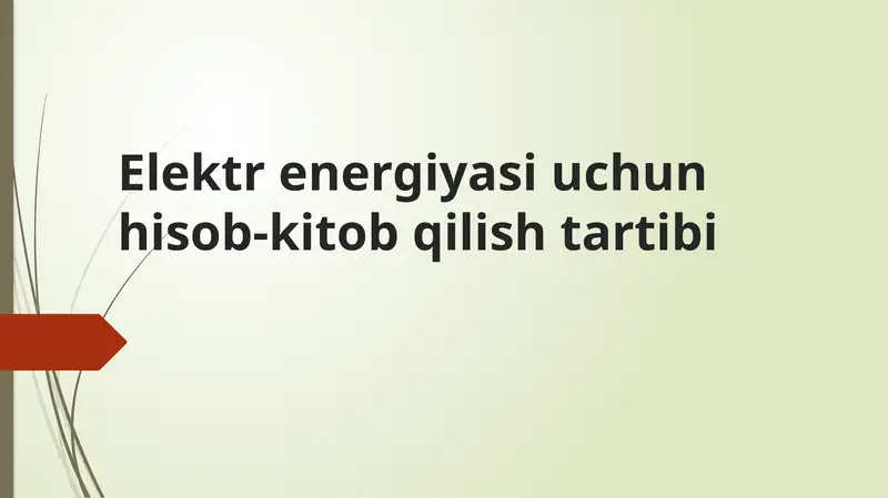 Elektrenergiyasi uchun hisob-kitob qilish tartibi