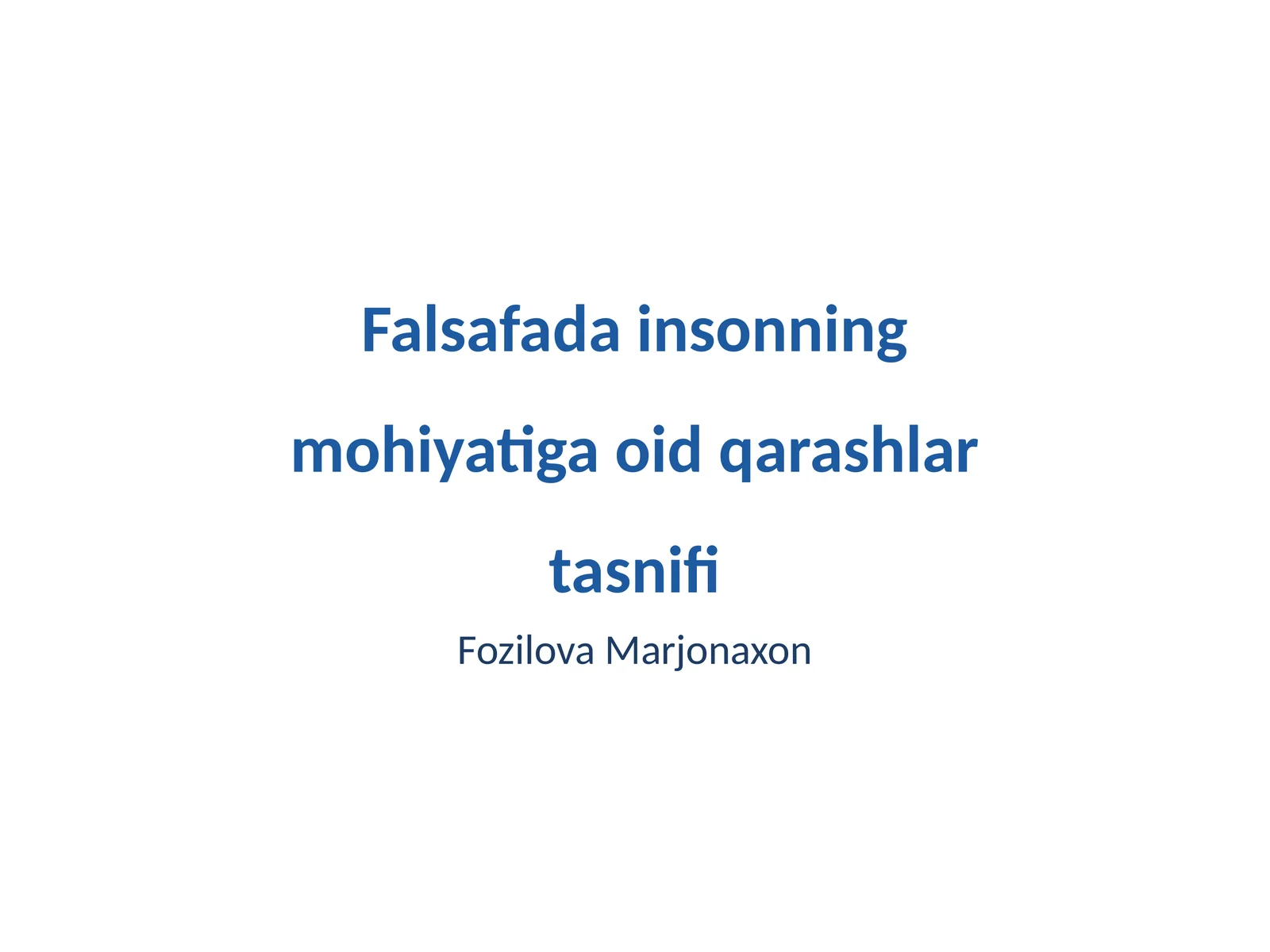Falsafada insonning mohiyatiga oid qarashlar tasnifi
