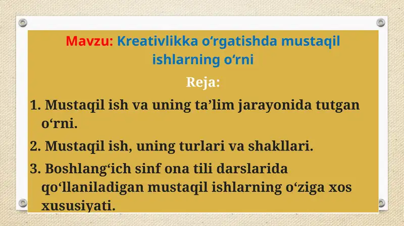 Kreativlikka o‘rgatishda mustaqil ishlarning o‘rni