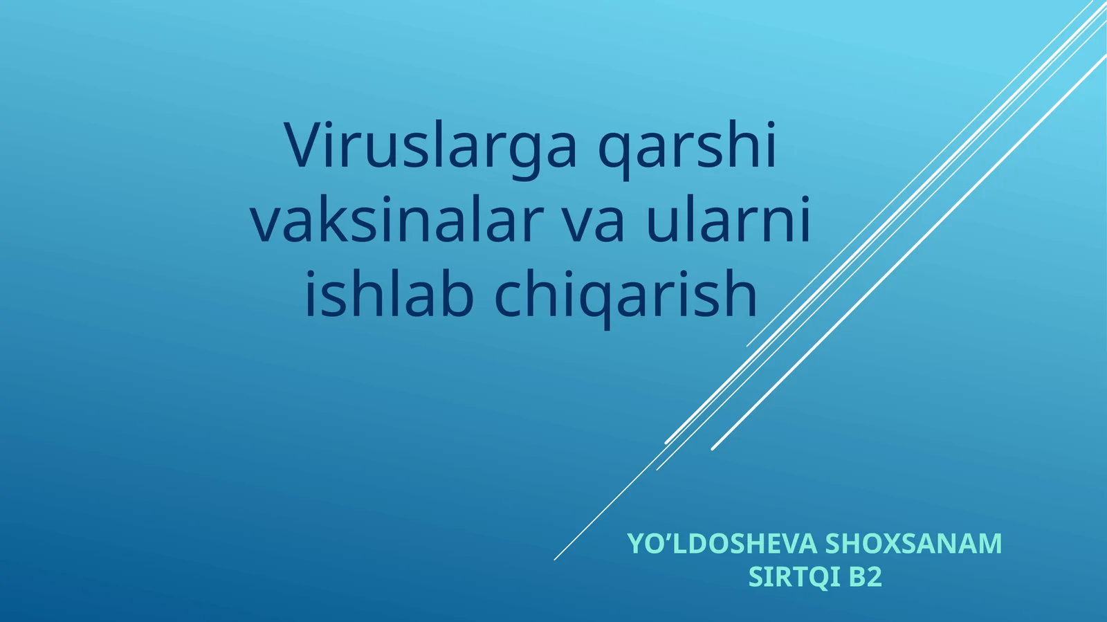 Viruslarga qarshi vaksinalar va ularni ishlab chiqarish