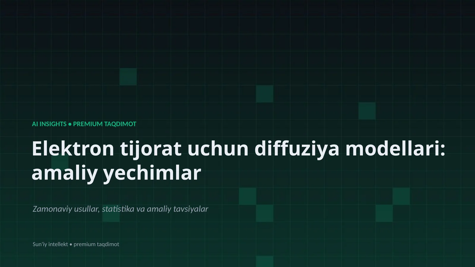 Elektron tijorat uchun diffuziya modellari: amaliy yechimlar